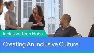 Building Inclusive & Diverse Tech Hubs: Creating an inclusive culture