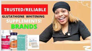 THE 5 MOST TRUSTED BRANDS OF GLUTATHIONE WHITENING SUPPLEMENTS in 2022