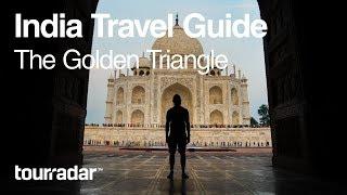 India Travel Guide: The Golden Triangle