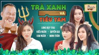 Trà Xanh và Tiểu Tam - Long Đẹp Trai, Kiều Ngân, Quyên Qui, Kim Ngân, Minh Trân | Phim Hài Hay 2021