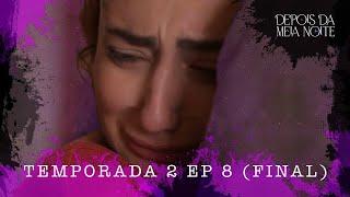 Depois da Meia Noite - EP 08 (FINAL) “Marina Soares" - TEMP 2 [subtítulos/subtitles]