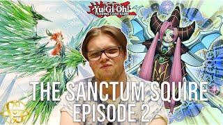 SANCTUM SQUIRE EPISODE 2 | THE NEXT STEPS AND THE NEXT DECKS