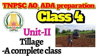 Class 4 | Tillage, modern concepts of tillage & tillage implements for TNPSC AO ADA preparation 2023