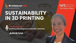 National Plastics Expo 2024. Dr. Krysten Minnici, Arkema 3D, presents with Endeavor 3D.