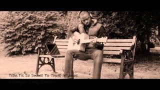 Tis so Sweet to Trust in Jesus - fingerstyle guitar hymn