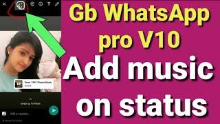 how add music on whatsapp  status new trick gb WhatsApp pro V10