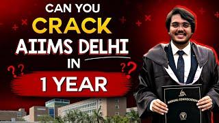 Can You Crack AIIMS Delhi in 1 Year if you Start Now? By AIR 33 Dr Aman Tilak, MBBS, AIIMS New Delhi