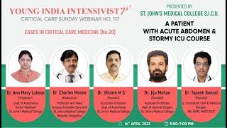 CASES IN CRITICAL CARE MEDICINE (no 20): ACUTE ABDOMEN AND SEPSIS ( ST JOHNS MED COLLEGE -SICU)