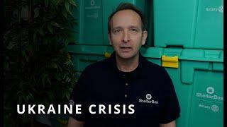 The crisis in Ukraine | ShelterBox