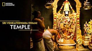 Sri Venkateswara Swami Temple | Inside Tirumala Tirupati | National Geographic