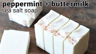 Making Sea Salt Soap | Peppermint + Buttermilk | MO River Soap