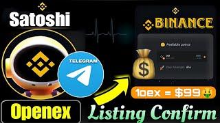 Big Announcement  Satoshi Openex Binance Listing Confirm New update  l 1oex = $99  #openex #oex