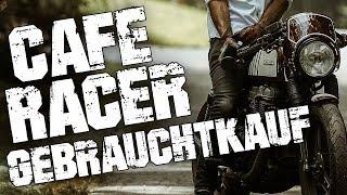 Gebrauchtkaufberatung - Cafe´ Racer, Scrambler, Tracker, Brat Styler und Bobber, usw