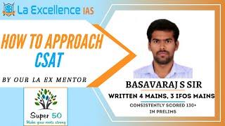 How to approach CSAT | SUPER 50 | Prelims Strategy Session | La Excellence IAS