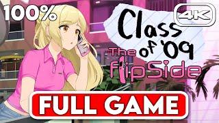 CLASS OF' 09 THE FLIP SIDE 100% Gameplay Walkthrough (All Endings) FULL GAME [4K UHD]