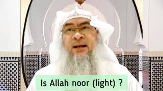 Is Allah Noor (Light) - Assim al hakeem