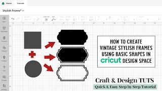 How To Create Frames Using the Shapes Tool In Cricut Design Space