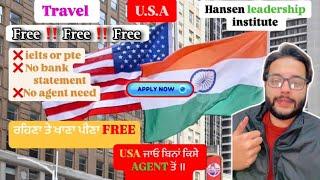 USAFree Visa 2025 | Hansen leadership institute | No ielts , No funds , No application fees