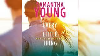 Every Little Thing – Mehr als nur ein Sommer  1/2  Von Samantha Young | Hörbuch-Romane