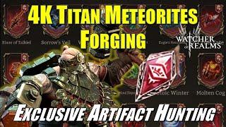 Forging 4K Titan Meteorites | New Version of Endgame Forging | Watcher of Realms