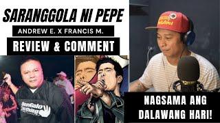 SARANGGOLA NI PEPE - ANDREW E. X FRANCIS M. (REVIEW & REACTION) BY TARGET