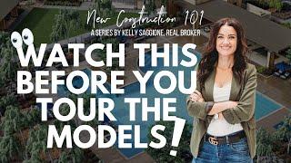 New Construction 101: Watch THIS Before You Tour the Model Homes!  | Episode 2