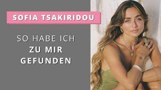 Sofia Tsakiridou: Selbstfindung I Weibliche Stärke I Innere Stimme