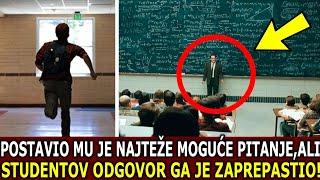 STUDENT JE KASNIO NA ČAS,PA MU JE PROFESOR POSTAVIO PITANjE ŽELEĆI DA GA OBORI, ALI NjEGOV ODGOVOR..