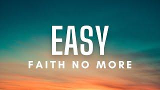 Faith No More - Easy (Lyrics)