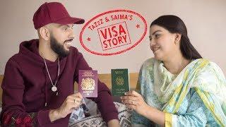 Visa Story | TaZzZ & Saima