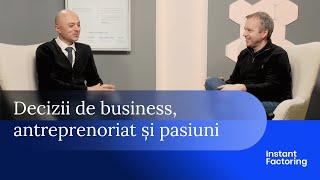 Decizii de business, antreprenoriat și pasiuni | Cristian Ionescu față în față cu Andrei Roșu