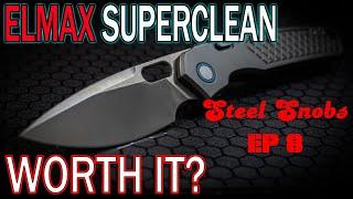 Getting To The Bottom Of Elmax Knife Steel: Steel Snobs Episode 8