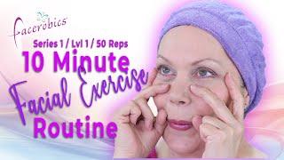 10 Minute Facial Exercise Routine for All Ages - Series 1 / Level 1 / 50 Repetitions - EAWMe