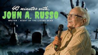 40 Minutes With John A. Russo | Writer of Night of the Living Dead