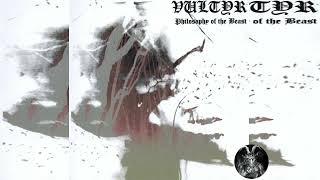 VULTYR - PHILOSOPHY OF THE BEAST - FULL ALBUM 2004