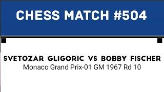 Svetozar Gligoric vs Bobby Fischer • Monaco Grand Prix-01 GM 1967 Rd 10