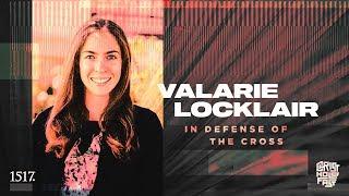 Valarie Locklair | In Defense of the Cross