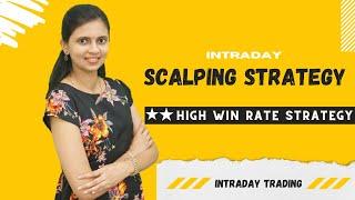 How to make money from scalping? | High Win rate Scalping strategy for Intraday - PART 1