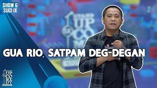 Rio: 15 Tahun Satpam, Harus Ramah sama Orang Gak Dikenal - ULTIMATE SHOW 6 | SUCI IX