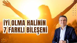 İyi olma halinin 7 farklı bileşeni | Dr. Portakal Sağlıklı Yaşam Merkezi