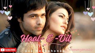 Haal-E- Dil -New latest version | Murder 2 | Emran Hashmi | Jacqueline Fernandez || @Sammymusic4