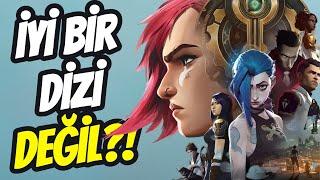 Arcane İyi Bir Dizi Değil O Başyapıt.