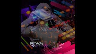 STATION TECH BY FOXXX & JONH TR