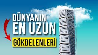 GÖKDELENLER - DÜNYANIN EN UZUN GÖKDELENLERİ