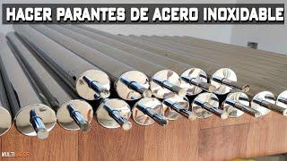 Como Hacer Barandas de Acero Inoxidable - Hacer Parantes de Acero Inoxidable