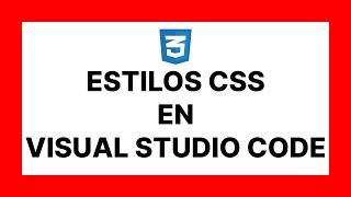  Estilos CSS en Visual Studio Code [FACIL] 