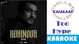 Too Hype|Divine|Kohinoor|Instrumental with Lyrics