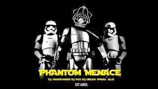 DJ Cross Vader - Phantom Menace (ft. DJ Ace, DJ Urlich) prod. QLA