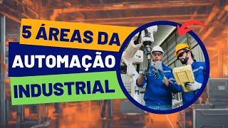 5 PROFISSÕES para trabalhar com AUTOMAÇÃO INDUSTRIAL