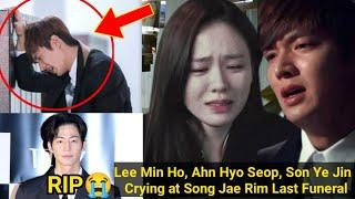 Lee Min Ho, Ahn Hyo Seop, Son Ye Jin Crying at Song Jae Rim Last Funeral // Star Bid farewell